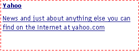 Text Box: YahooNews and just about anything else you can find on the Internet at yahoo.com